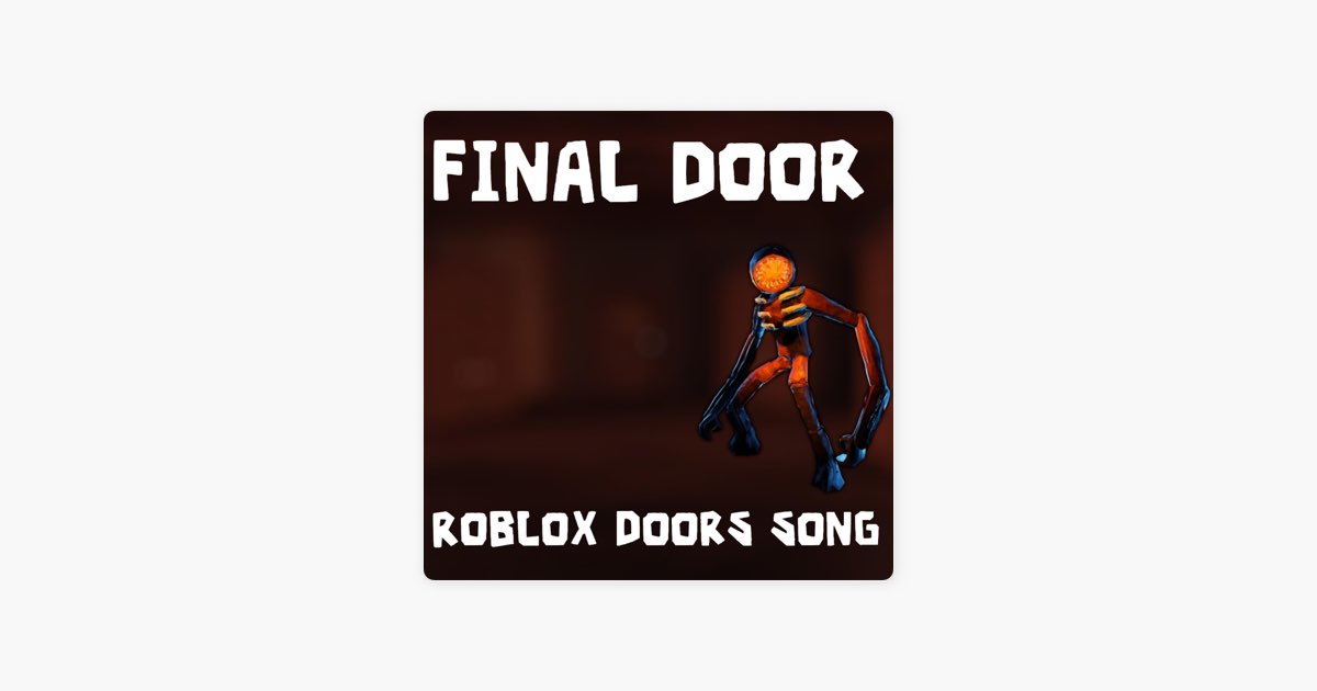 Final Door Roblox Doors song - EP - BrickSpongeのアルバム - Apple