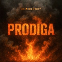 Prodigal - Single - Eminideewhy