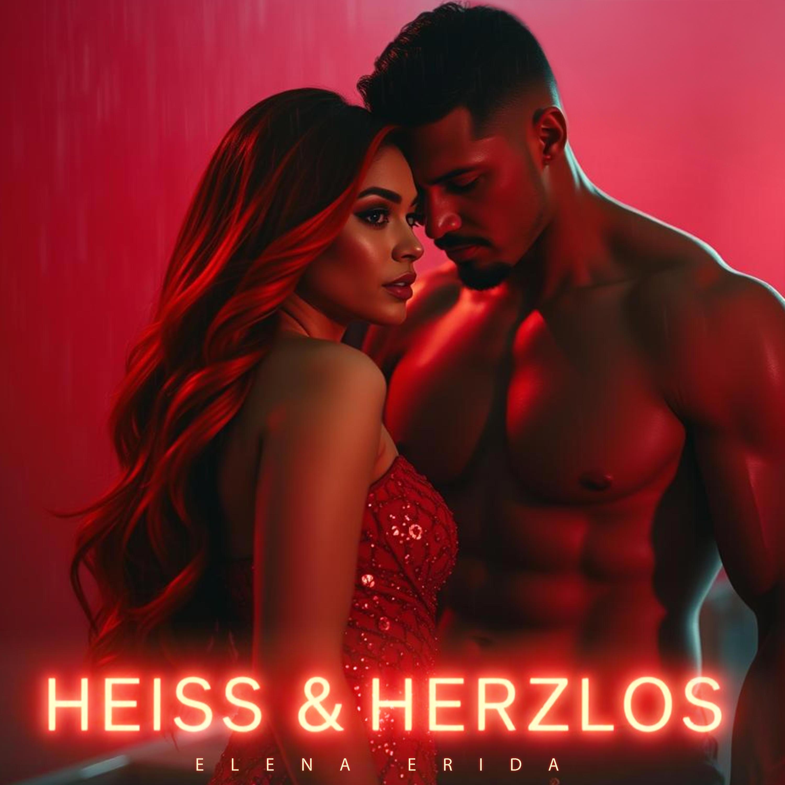 Heiss und Herzlos - EP