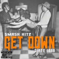 Get Down - Single - Dirty1000 & Smash Hitz