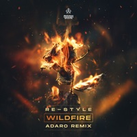 Wildfire (Adaro Remix) - Single - Re-Style & Adaro