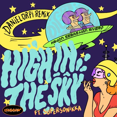 High in the Sky (feat. SUPERSONIKKA) - Single