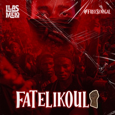 Fatelikoul #FreeSenegal - Single