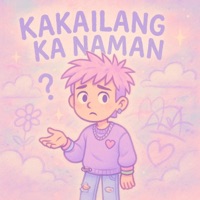 Kakailang ka naman - Single - jvnggo