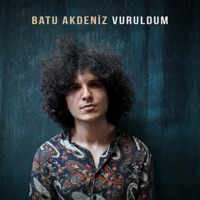 Vuruldum - Single - Batu Akdeniz