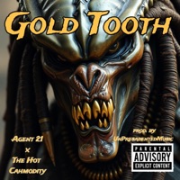 Gold Tooth - Single - Agent 21, The Hot Cahmodity & Unpresadented Music