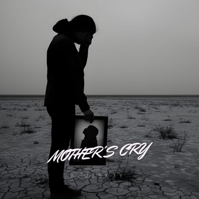 MOTHER'S CRY - Single