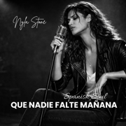 Que Nadie Falte Mañana - Nyla Stone