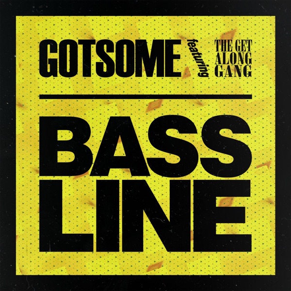 Bassline (feat. The Get Along Gang) - EP