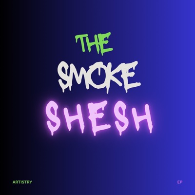 The Smoke Sesh - EP