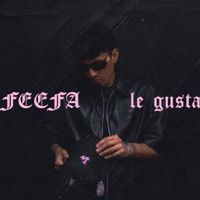 Le Gusta - Single - Feefa