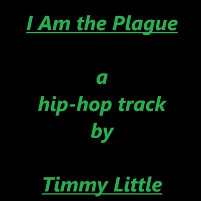 I Am the Plague - Single