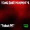 T.F.T - Young Bandz Movement 4L lyrics
