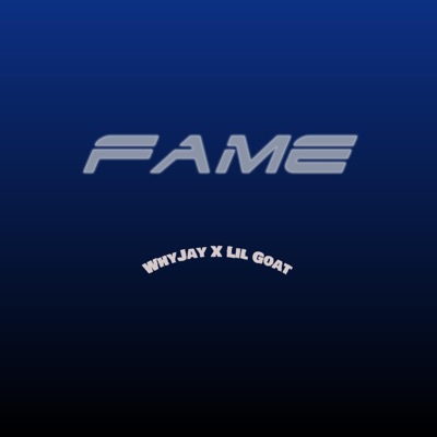 Fame (feat. Lil Goat) - Single