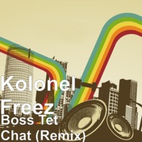 Boss Tet Chat - Single - Kolonel Freez