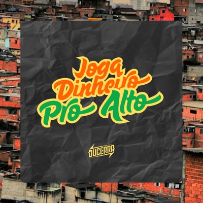 Joga Dinheiro Pro Alto - Single