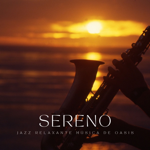 Sereno: Jazz Suave para Dormir Bem
