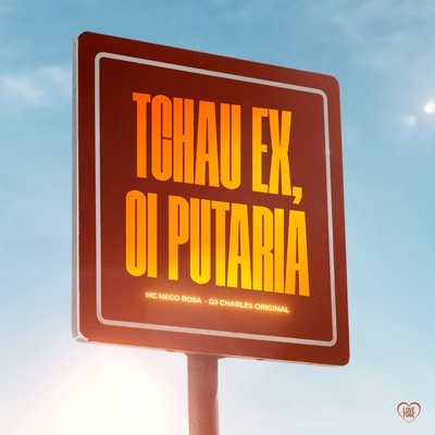 Tchau Ex, Oi Putaria - Single