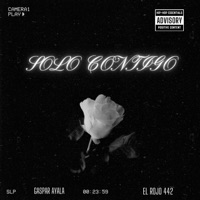 SOLO CONTIGO (feat. GASPAR AYALA) - Single - EL ROJO 442