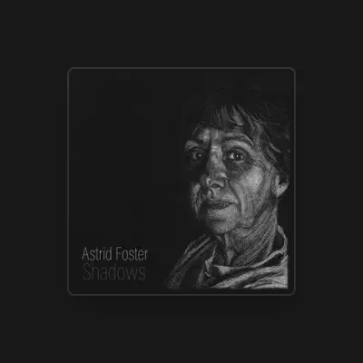Listen to Astrid Foster, watch music videos, read bio, see tour dates & more!