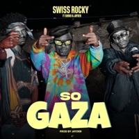 So Gaza (feat. SHOKII & Jayder) - Single - Swiss Rocky