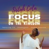 Focus on the Kingdom - Single (feat. TTK, Shadayawar & Qadam Rawchaa) - Single