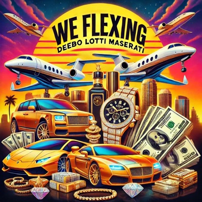 We Flexing (feat. Deebo Lotti Maserati) - Single