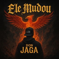 Ele Mudou - Single - Don Jaga