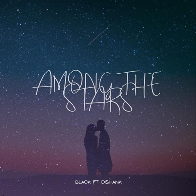 Among The Stars (feat. Black..) - Single