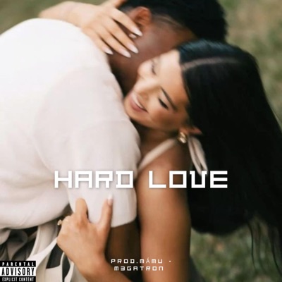 Hard Love (feat. _Megatron) - Single