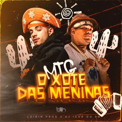 Loirin prod - MTG (O XOTE DAS MENINAS) [DJ Igor do PB Remix]