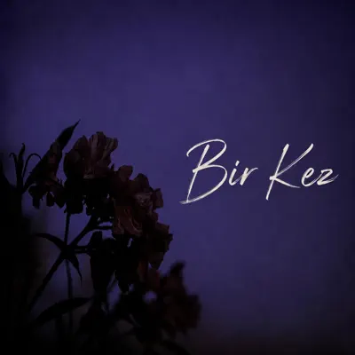 Listen to Bir Kez - Single by Yesua