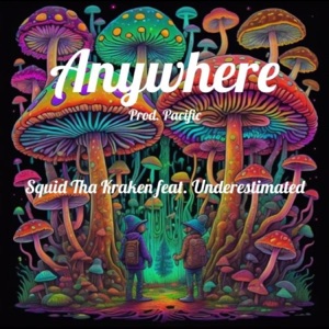 Anywhere (feat. Underestimated)