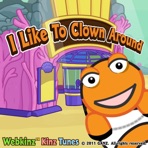 I Like to Clown Around - Single