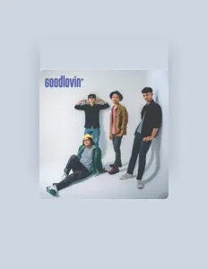 GOODLOVIN'を聴いたり、ミュージックビデオを鑑賞したり、経歴やツアー日程などを確認したりしましょう！