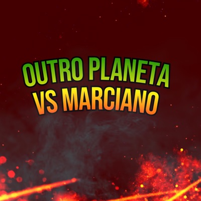 Outro Planeta Vs Marciano - Single