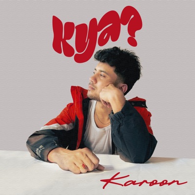 KYA KAROON - Single