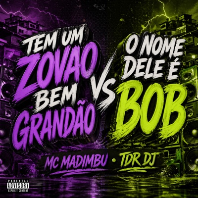 Tem um Zovao Bem Grandão Vs o Nome Dele É Bob - Single