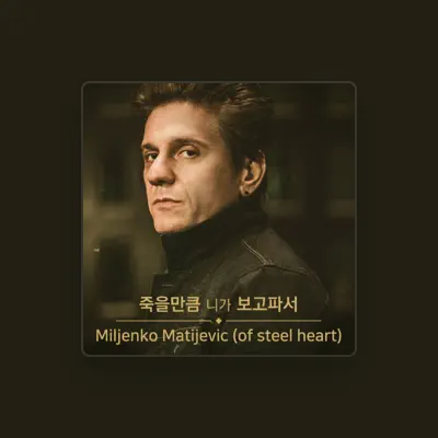 Listen to Miljenko Matijevic, watch music videos, read bio, see tour dates & more!