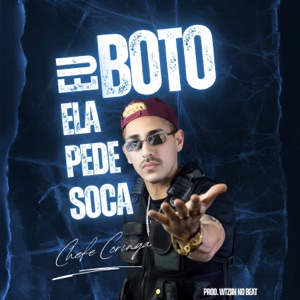 Eu Bôto Ela Pede Soca