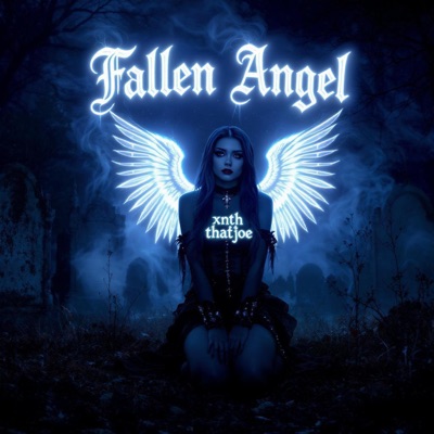 Fallen Angel (feat. thatjoe) - Single