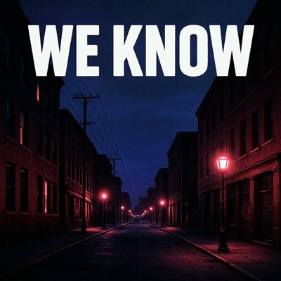 We Know (feat. Restlezz) - Single