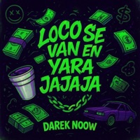 Loco se van en yara jajaja - Single - Darek Noow