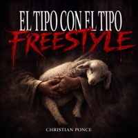 El Tipo Con el Tipo (( Freestyle )) - Single - Christian Ponce