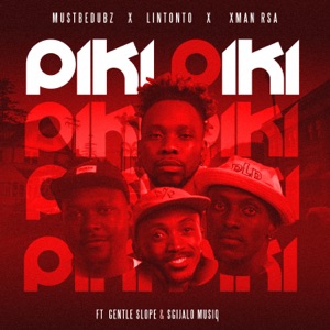 Piki Piki (feat. Gentle Slope & Sgijalo Musiq)