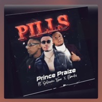 Pills (feat. Solomon Tyme & Ebankz) - Single - Prince praize
