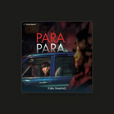 Listen to Fuba Tamang, watch music videos, read bio, see tour dates & more!