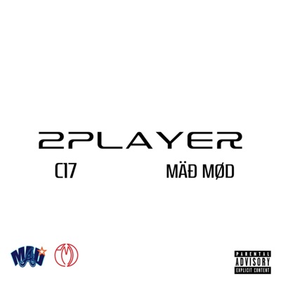 2PLAYER (feat. MÄÐ MØD) - Single