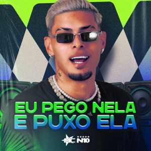 Eu Pego Nela e Puxo Ela (Cover)