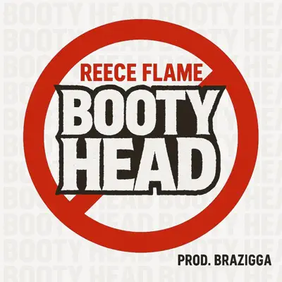 Listen to Booty Head - Single by Reece Flame